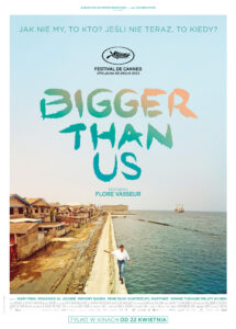 Plakat filmu "Bigger Than Us"