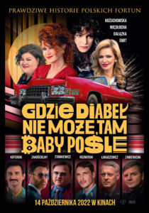 Plakat filmu "Gdzie diabeł nie może, tam baby pośle - tajemnice polskich fortun. Część I"