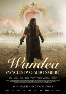 Plakat filmu "Wandea. Zwycięstwo albo śmierć"