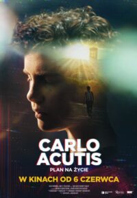 Carlo Acutis. Plan na życie