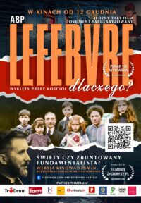 Arcybiskup Lefebvre – dlaczego?