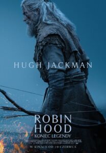 Plakat filmu "Robin Hood: Koniec legendy"